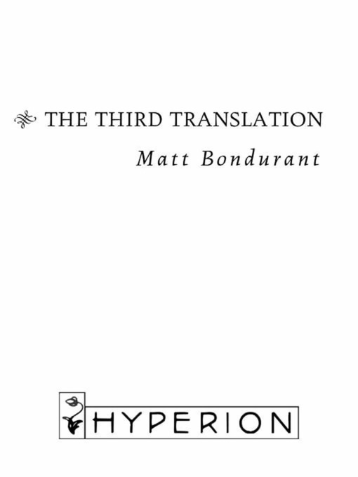 Title details for The Third Translation by Matt Bondurant - Available